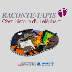 Affiche du raconte-tapis C'est l'histoire d'un éléphant